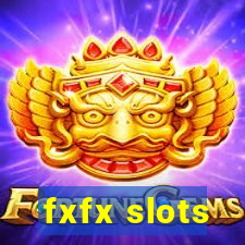 fxfx slots